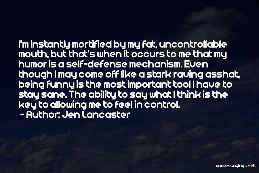 Self Control Quotes By Jen Lancaster