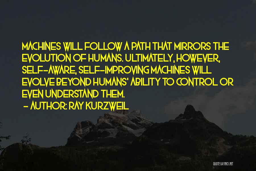 Self Control Quotes By Ray Kurzweil