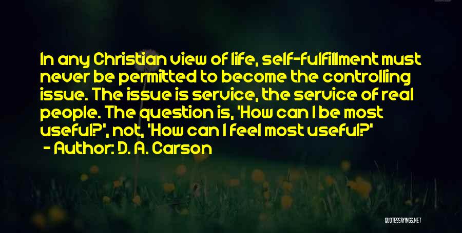 Self-controlling Quotes By D. A. Carson