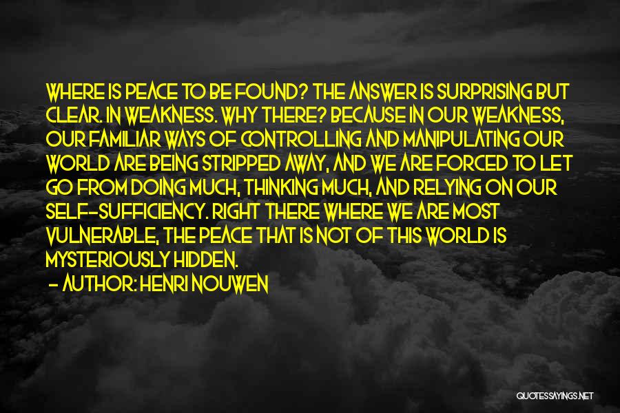 Self-controlling Quotes By Henri Nouwen