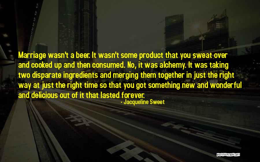 Self Cooked Quotes By Jacqueline Sweet Self Cooked Quotes By Jacqueline Sweet