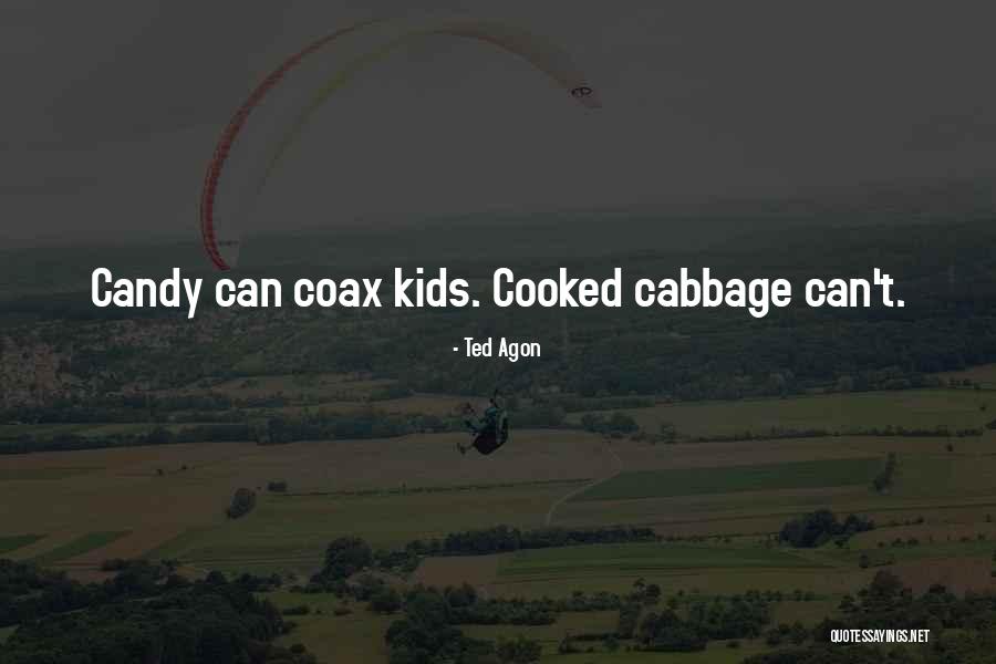 Self Cooked Quotes By Ted Agon Self Cooked Quotes By Ted Agon