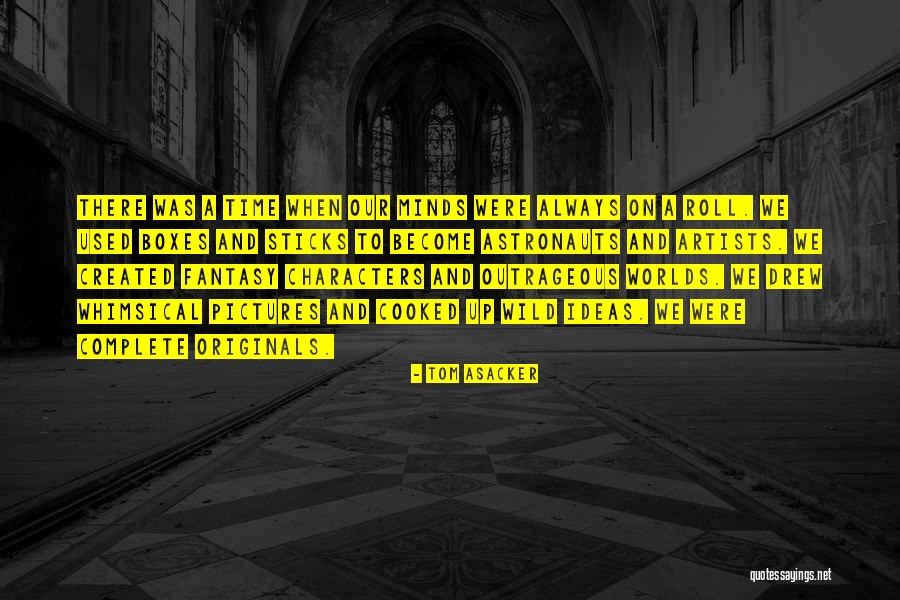 Self Cooked Quotes By Tom Asacker Self Cooked Quotes By Tom Asacker