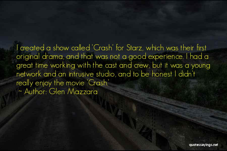 Self Created Drama Quotes By Glen Mazzara