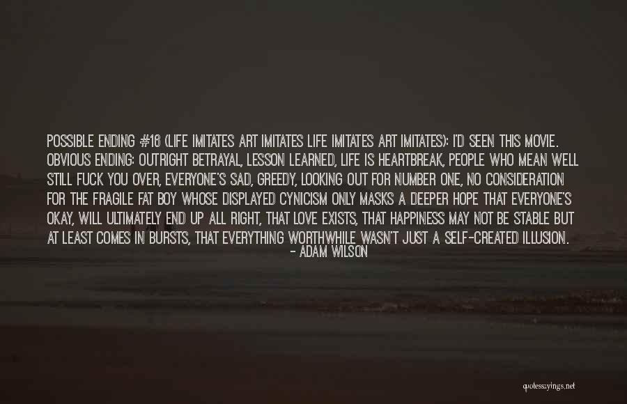 Self Created Quotes By Adam Wilson Self Created Quotes By Adam Wilson