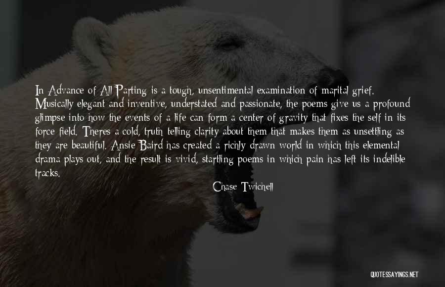 Self Created Quotes By Chase Twichell Self Created Quotes By Chase Twichell