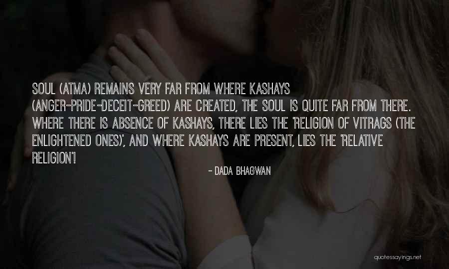 Self Created Quotes By Dada Bhagwan Self Created Quotes By Dada Bhagwan