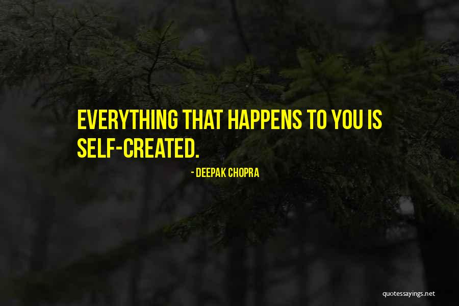 Self Created Quotes By Deepak Chopra Self Created Quotes By Deepak Chopra