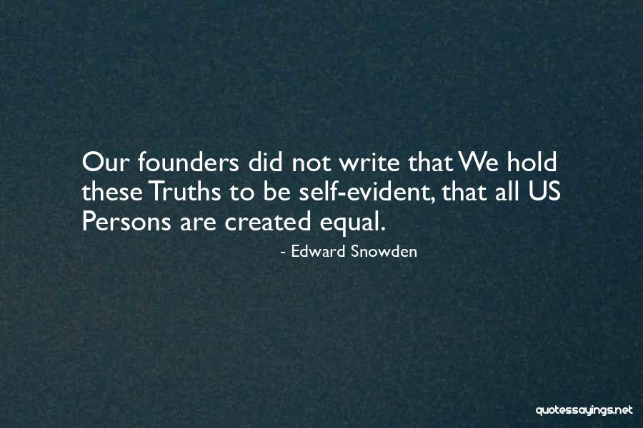 Self Created Quotes By Edward Snowden Self Created Quotes By Edward Snowden