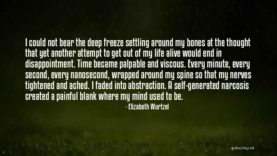 Self Created Quotes By Elizabeth Wurtzel Self Created Quotes By Elizabeth Wurtzel