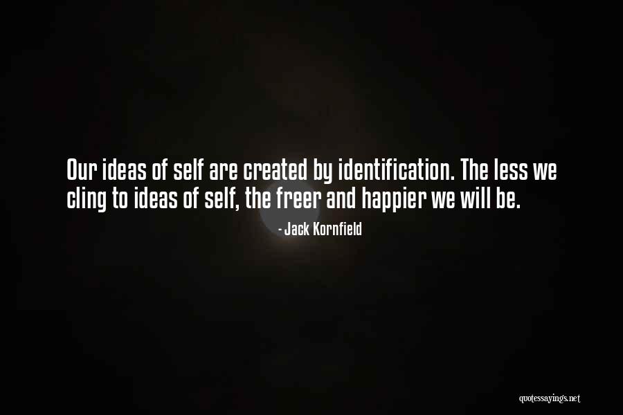 Self Created Quotes By Jack Kornfield Self Created Quotes By Jack Kornfield