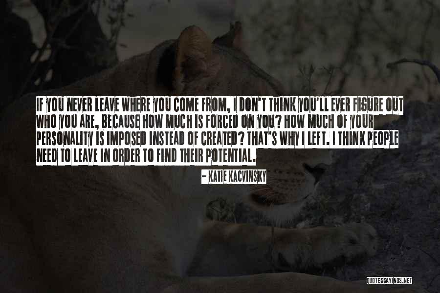 Self Created Quotes By Katie Kacvinsky Self Created Quotes By Katie Kacvinsky