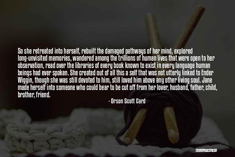 Self Created Quotes By Orson Scott Card Self Created Quotes By Orson Scott Card