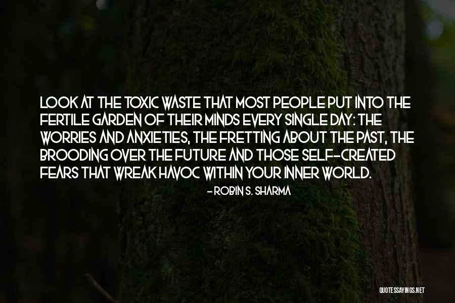Self Created Quotes By Robin S. Sharma Self Created Quotes By Robin S. Sharma