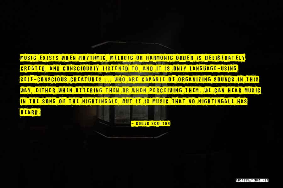 Self Created Quotes By Roger Scruton Self Created Quotes By Roger Scruton