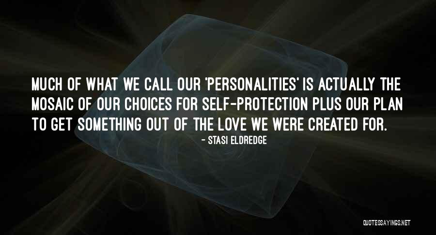 Self Created Quotes By Stasi Eldredge Self Created Quotes By Stasi Eldredge