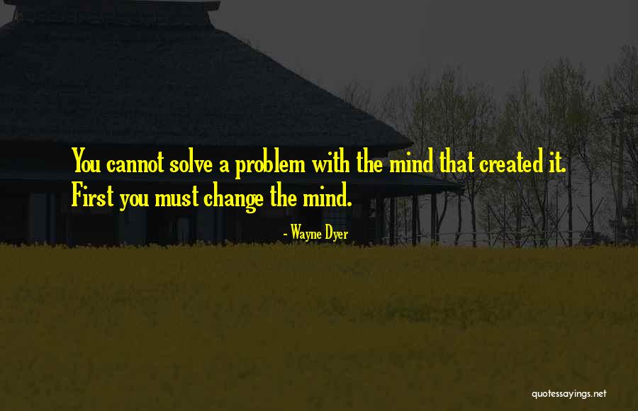Self Created Quotes By Wayne Dyer Self Created Quotes By Wayne Dyer