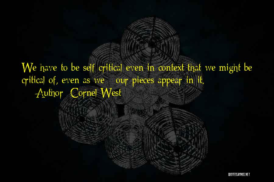 Self Critical Quotes By Cornel West