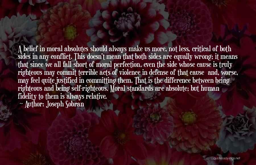 Self Critical Quotes By Joseph Sobran