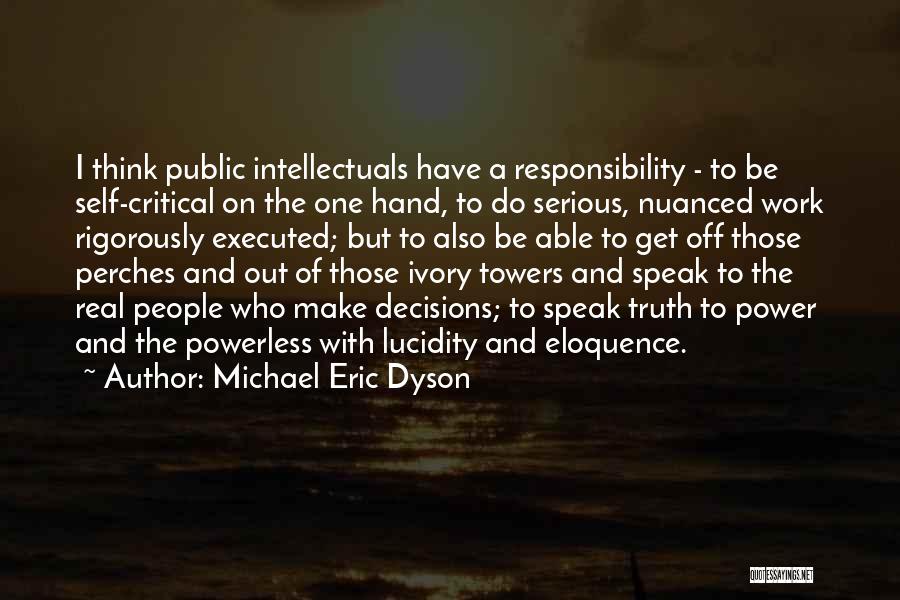 Self Critical Quotes By Michael Eric Dyson