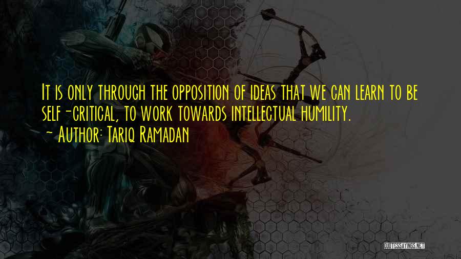 Self Critical Quotes By Tariq Ramadan