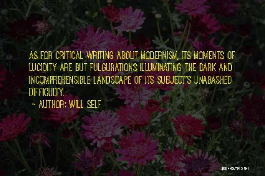 Self Critical Quotes By Will Self
