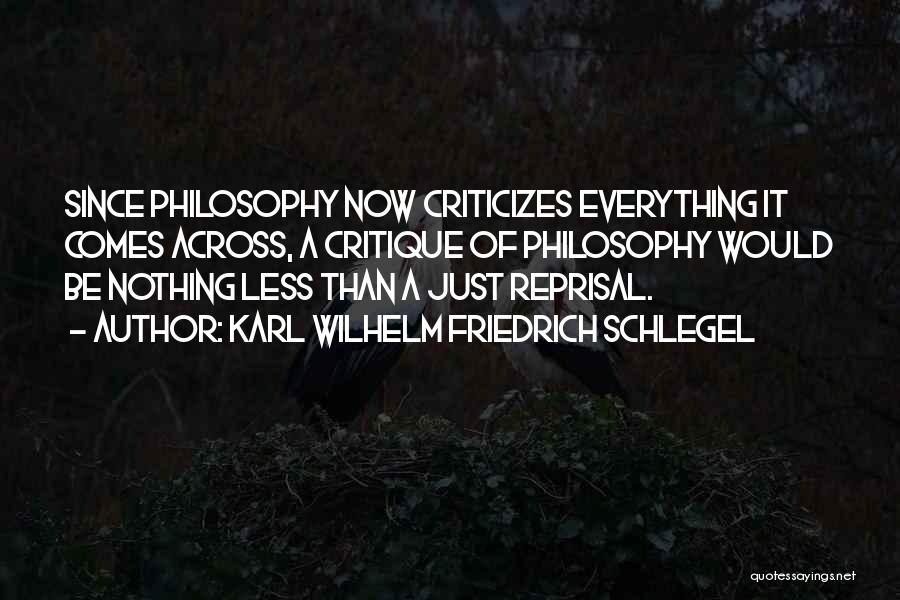 Self Critique Quotes By Karl Wilhelm Friedrich Schlegel