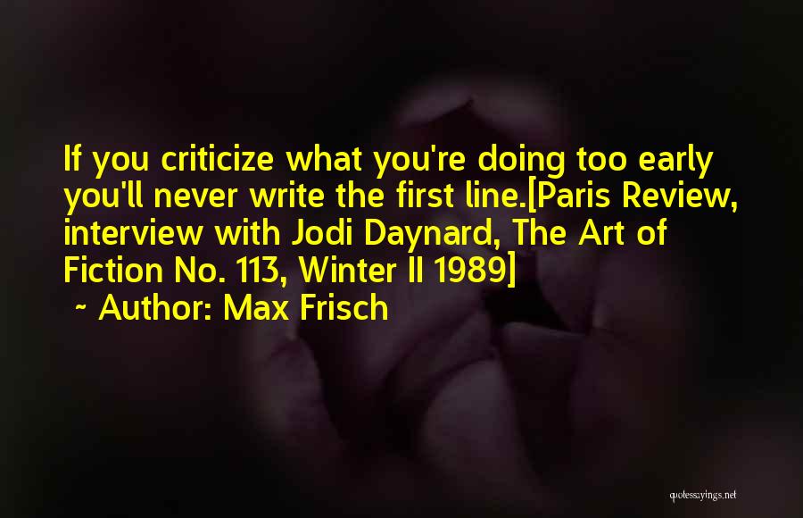 Self Critique Quotes By Max Frisch