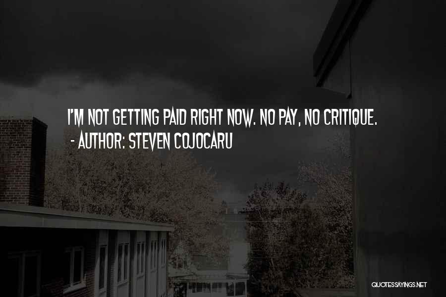 Self Critique Quotes By Steven Cojocaru