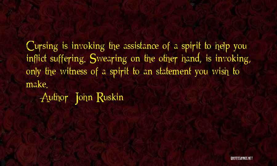 Self Cursing Quotes By John Ruskin