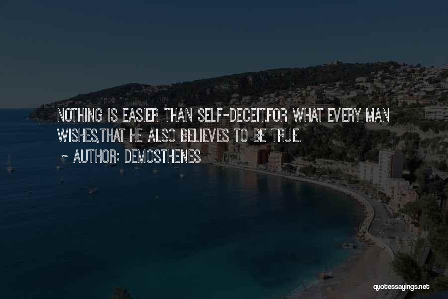 Self Deceit Quotes By Demosthenes