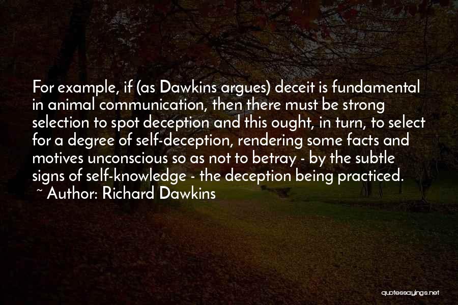 Self Deceit Quotes By Richard Dawkins