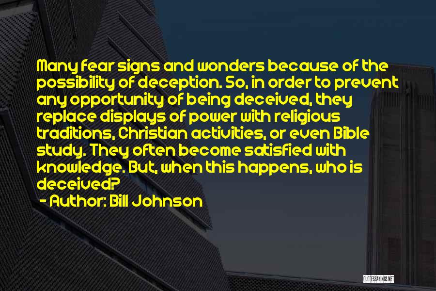 Self Deception Christian Quotes By Bill Johnson