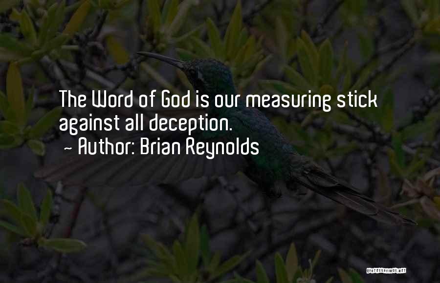 Self Deception Christian Quotes By Brian Reynolds