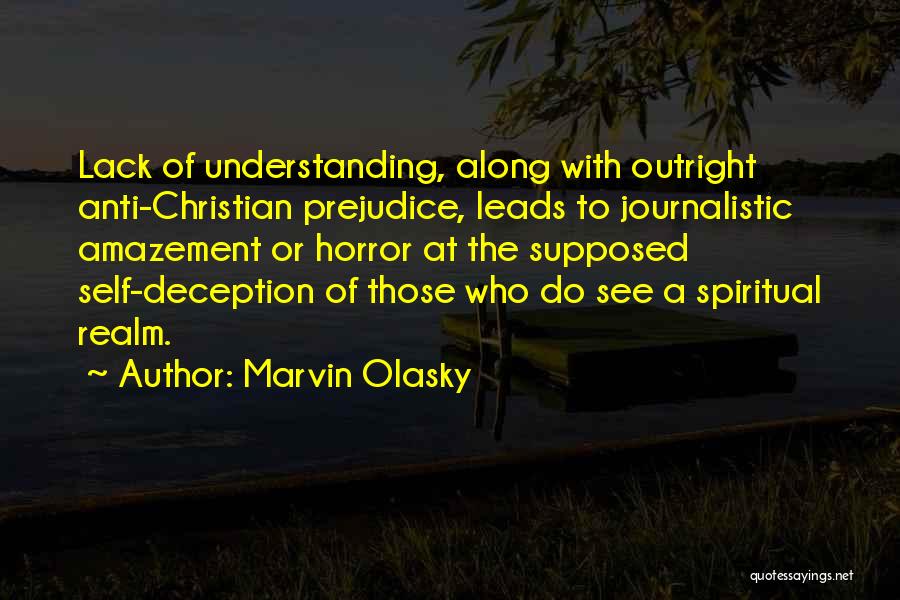 Self Deception Christian Quotes By Marvin Olasky