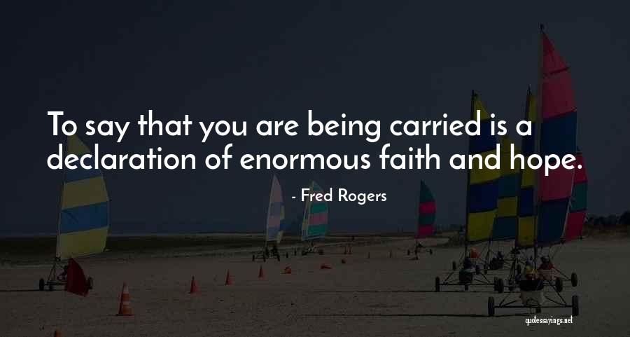 Self Declaration Quotes By Fred Rogers Self Declaration Quotes By Fred Rogers