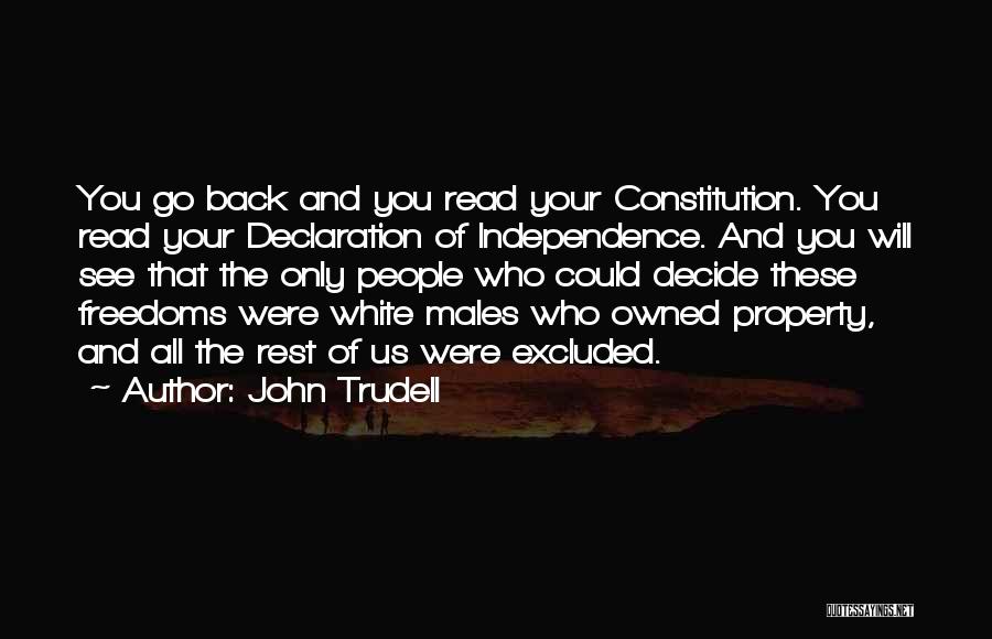 Self Declaration Quotes By John Trudell