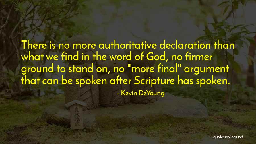Self Declaration Quotes By Kevin DeYoung Self Declaration Quotes By Kevin DeYoung