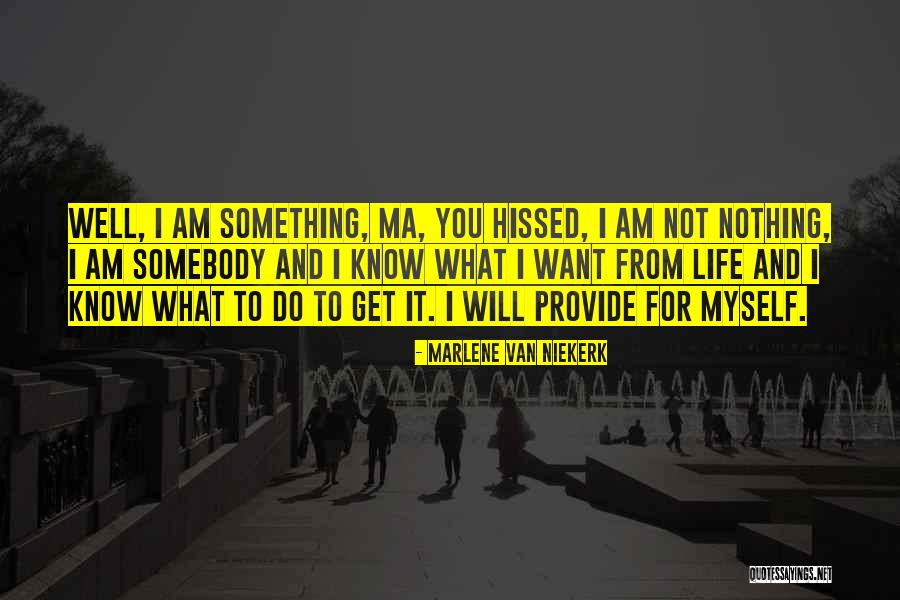 Self Declaration Quotes By Marlene Van Niekerk Self Declaration Quotes By Marlene Van Niekerk