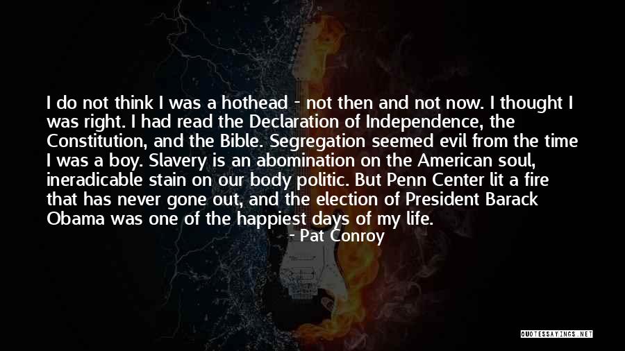Self Declaration Quotes By Pat Conroy Self Declaration Quotes By Pat Conroy