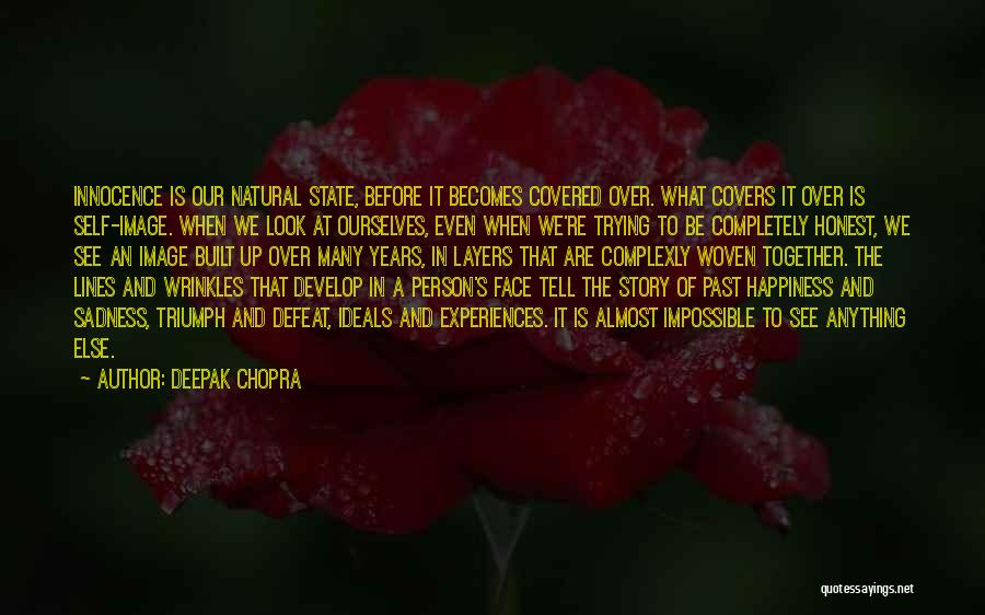 Self Defeat Quotes By Deepak Chopra