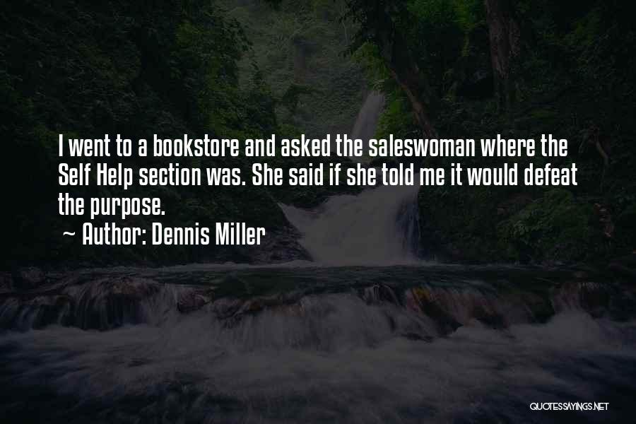 Self Defeat Quotes By Dennis Miller