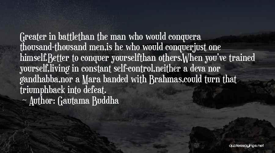 Self Defeat Quotes By Gautama Buddha