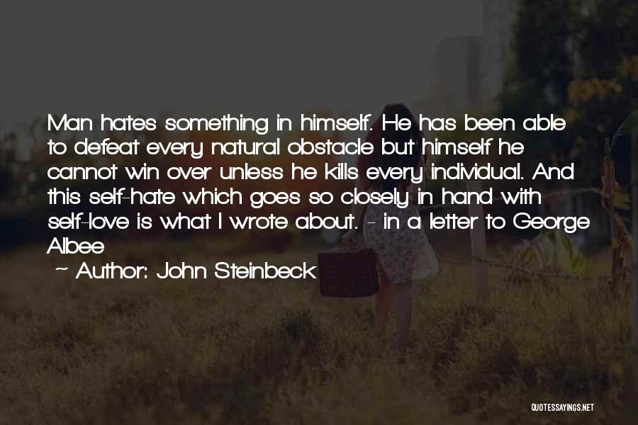 Self Defeat Quotes By John Steinbeck