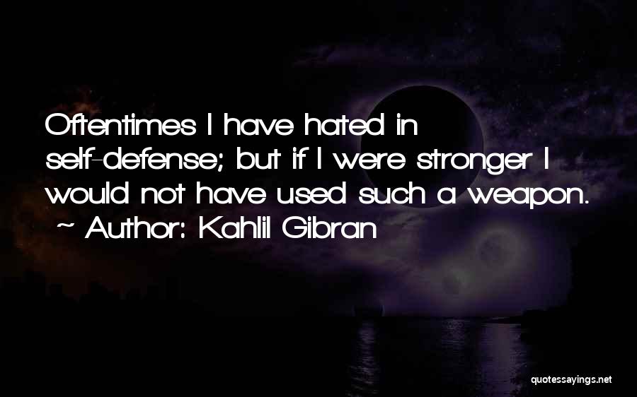 Self Defeat Quotes By Kahlil Gibran