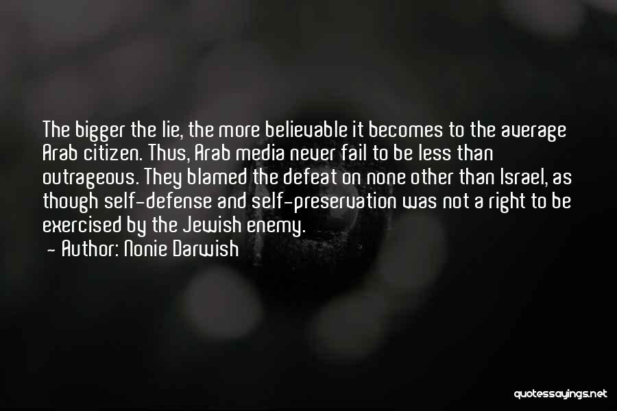 Self Defeat Quotes By Nonie Darwish