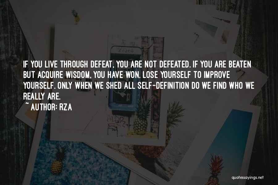 Self Defeat Quotes By RZA