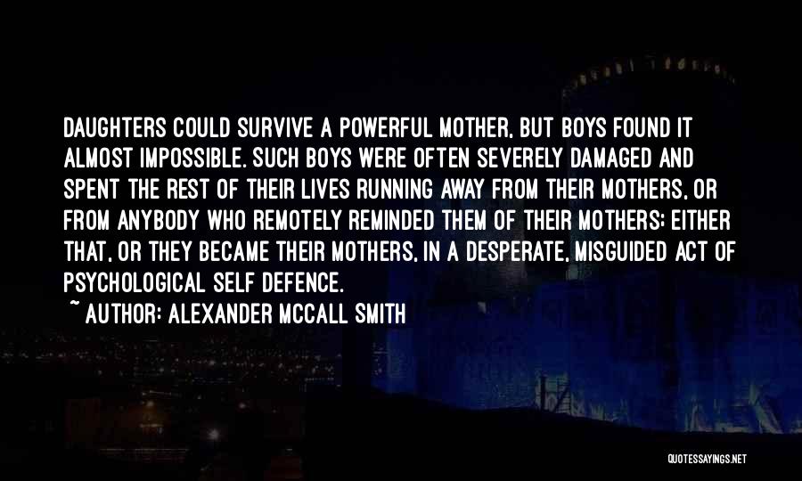 Self Defence Quotes By Alexander McCall Smith