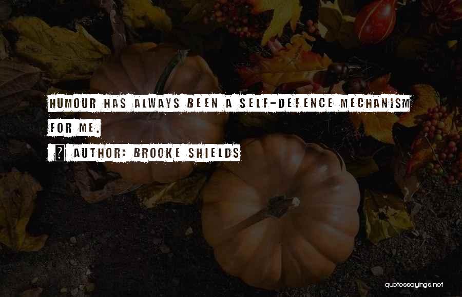 Self Defence Quotes By Brooke Shields