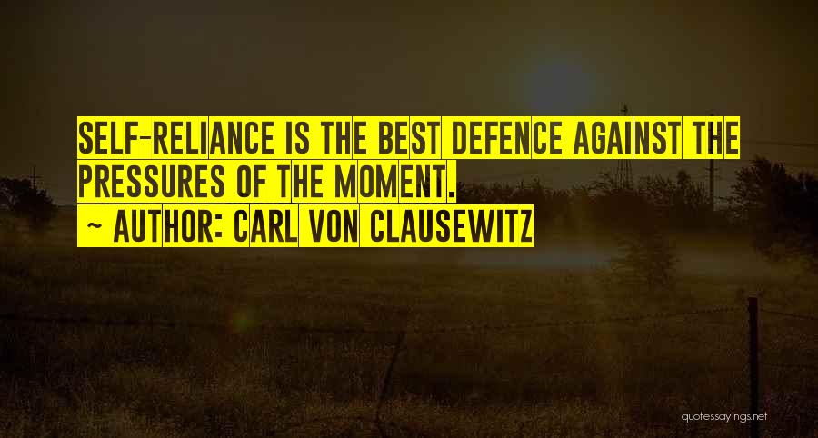 Self Defence Quotes By Carl Von Clausewitz